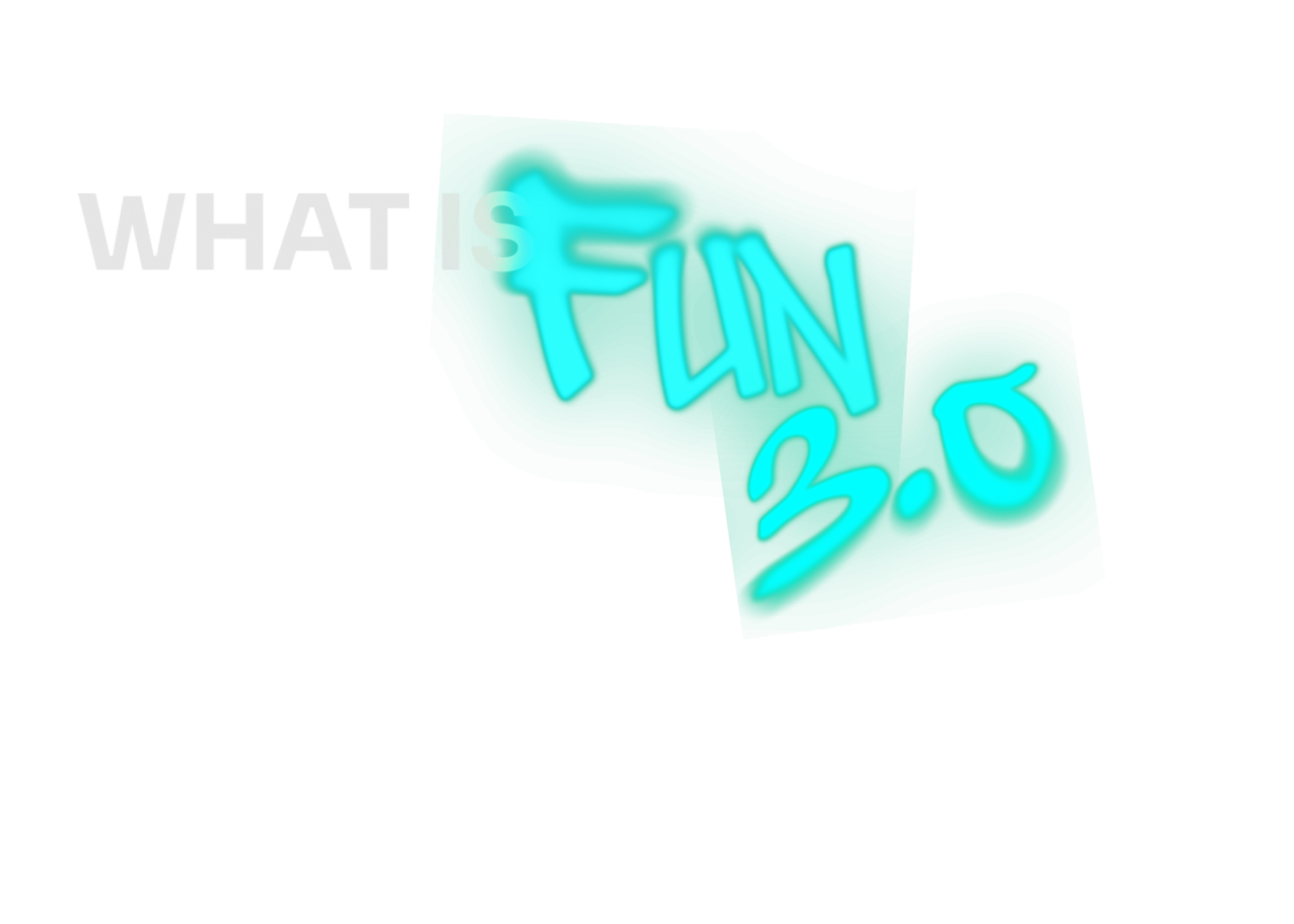 What is Fun 3.0