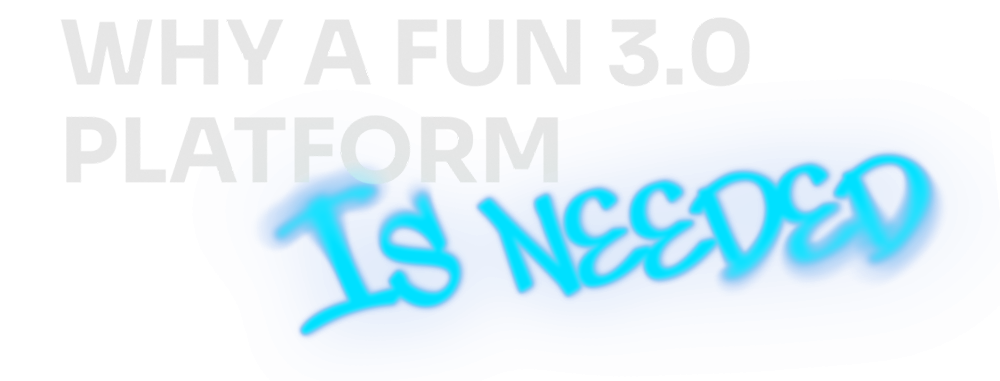 Why Fun 3.0